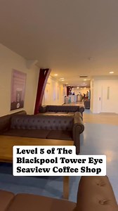 Level 5 of The Blackpool Tower Eye seaview coffee shop | Global Adventures