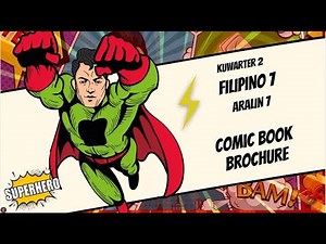 Filpino7-Quarter 2- Week 7: Comic Book Brochure