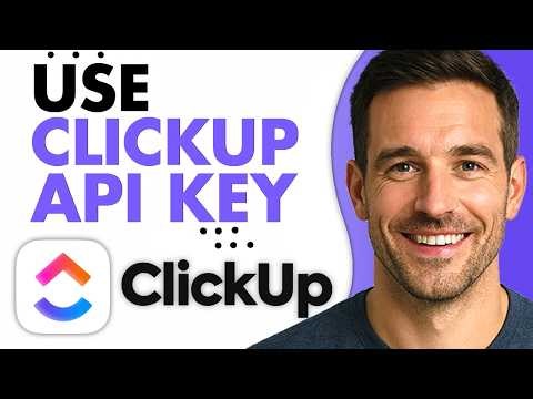 How To Use ClickUp API Key (Easiest Way) (2026)