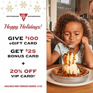 Giving has never felt so good. Buy $100 in eGift Cards, and enjoy a $25 Bonus Card and 20% Off VIP Card. | BJ's Restaurant & Brewhouse