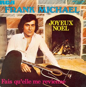 Frank Michael - Joyeux Noël / Fais Qu'elle Me Revienne