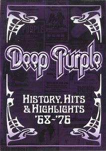 Deep Purple - History, Hits & Highlights '68 - '76