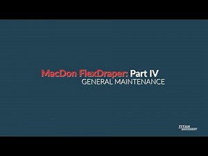 2020 MacDon FD75 FlexDraper Walk-Around from Titan Machinery | General Maintenance