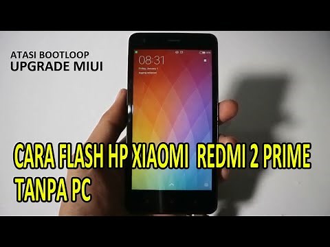 cara flash hp xiaomi redmi 2 prime tanpa pc lewat recovery mode twrp