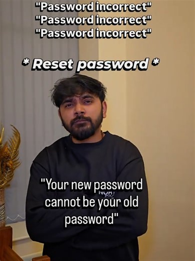 The Password Reset Struggle: A Relatable Experience