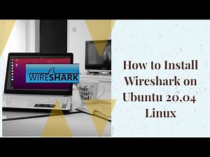 How to Install and Use Wireshark on Ubuntu 20.04