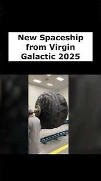 New Spaceship update from Virgin Galactic 2025
