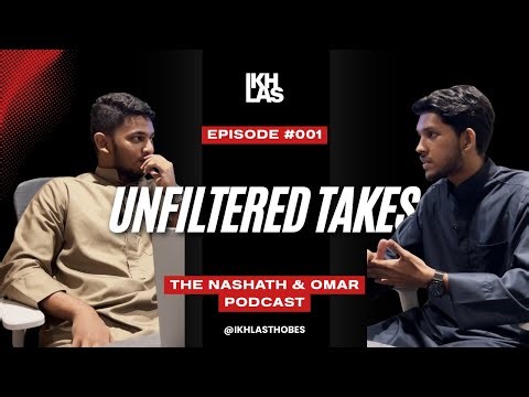 Dreams, Debates & Unfiltered Truth | Nashath & Omar Podcast Ep. 1