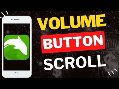 How to Use Volume Buttons to Scroll in Dolphin Browser