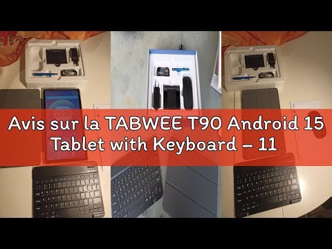 Avis sur la TABWEE T90 Android 15 Tablet with Keyboard – 11 Inches, 24 GB + 128 GB (2TB TF), Unisoc