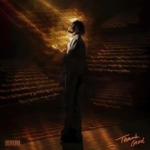 Hunxho Looks To Make A Splash With Sophomore Record "Thank God"