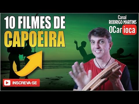 10 FILMES DE CAPOEIRA RECOMENDAÇÃO