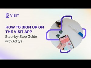 How to Sign Up on the Visit App | Step-by-Step Guide with Aditya | Visit Health