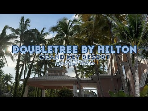 Resort & Room tour | Doubletree Resort by Hilton Hotel Grand Key - Key West, Florida