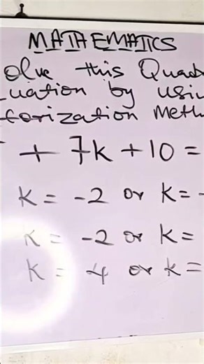 Mathematics: solve Quadratic equation by using factorization method.
