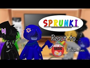 Sprunki react to How To Basic (+ themselves)