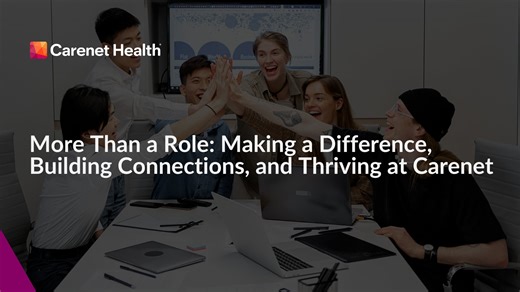 More Than a Role: Making a Difference, Building Connections, and Thriving at Carenet
