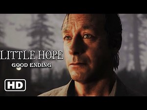 LITTLE HOPE Good Ending 1080p 60FPS HD