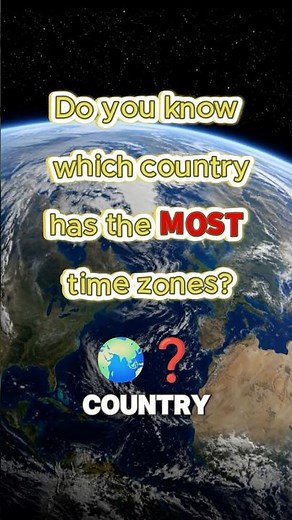 Which Country Actually Has the Most Time Zones #geography #timezone #triviatricks