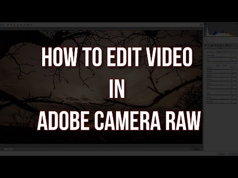 How to edit Video in Adobe Camera Raw