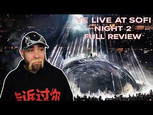 YE SoFi CONCERT FULL REVIEW And RACAP