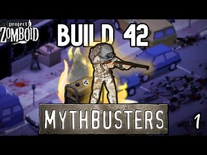 Project Zomboid Mythbusters | Build 42 Edition