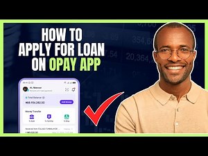 How To BORROW MONEY On Opay App [Opay Loan Application Process]