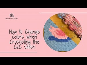 How to Change Colors When Crocheting the C2C Stitch