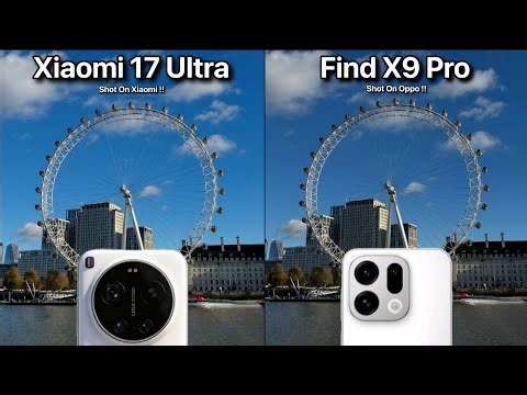 Xiaomi 17 Ultra Vs Oppo Find X9 Pro Camera Test Comparison