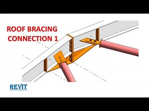#8. Portal Frame Modelling and Detailing in Revit ROOF BRACING CONNECTION 1