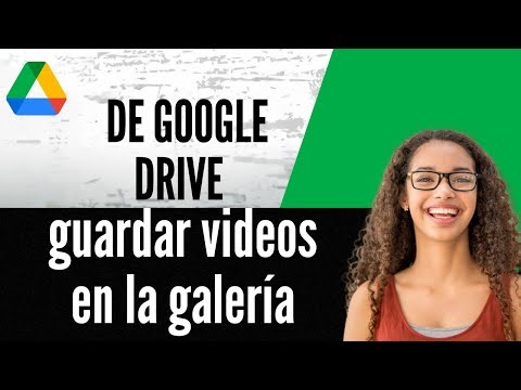 Cómo guardar videos de Google Drive en la galería