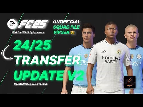 FIFA 22 SQUAD Update V2 24/25 ViP3eR UNOFFICIAL + Mini Faces V1.2 by Rynanexe