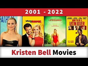 Kristen Bell Movies (2001-2022)