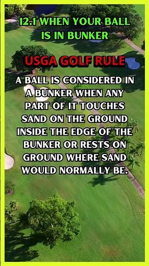 USGA GOLF RULE 12.1 WHEN YOUR BALL IS IN BUNKER #golf #golfrulesquestions #simplegolftips #golfrules