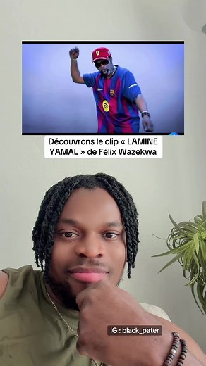 LAMINE YAMAL : découverte du clip de Félix Wazekwa