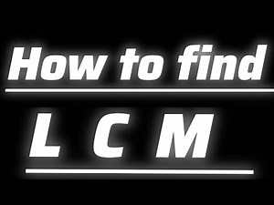 How to find lcm|| least common multiple|| maths