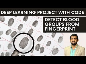 Blood Group Detection Using Fingerprint | Deep Learning Project With Code