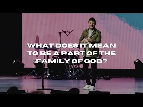 The Church Is The Family Of God