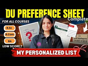 DU Preference list 2025✅ My personalized preference sheet BSc Bcom BA🔥Best Preference filling CSAS 2