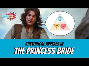 Rhetorical Appeals in The Princess Bride | Ethos, Pathos, and Logos