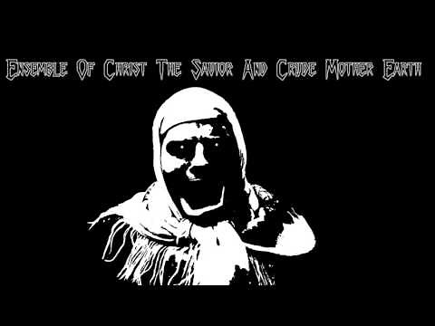 Ensemble of Christ the Saviour and Crude Mother Earth - Our Icons / Наши иконы Remastered Stereo HD