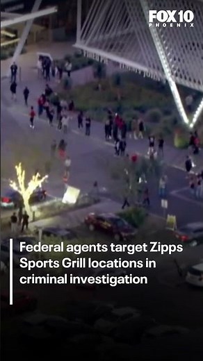 Federal raids at Zipps Sports Grills in the Phoenix area | FOX 10 Phoenix