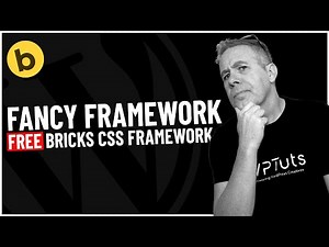 Fancy Framework - FREE Minimal CSS Framework For Bricks Builder