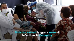 With the Omicron coronavirus variant circulating, Colombia is a seeing a sharp rise in confirmed COVID-19 cases ​in the new year. See the latest. | CGTN America