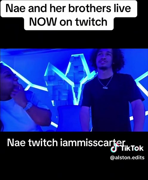 Nae Carter and Brothers Live on Twitch: Join the Fun!
