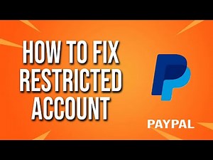 How To Fix Restricted PayPal Account