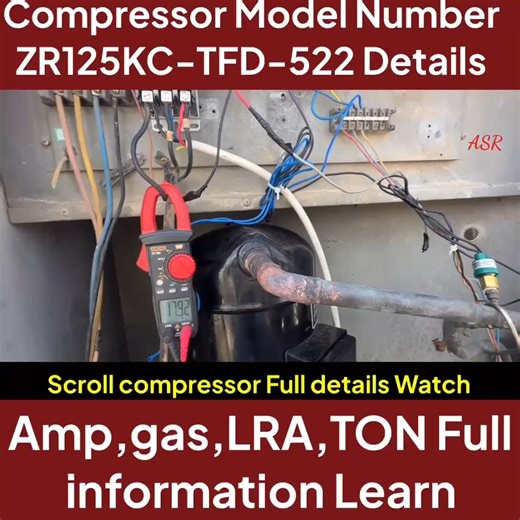 Copeland Compressor Model ZR125KC-TFD-522 how many Ton, Scroll compressor ZR125KC-TFD-522 how many BTU full information | ASR Service Center