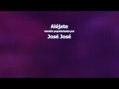 José José - Aléjate (Karaoke)