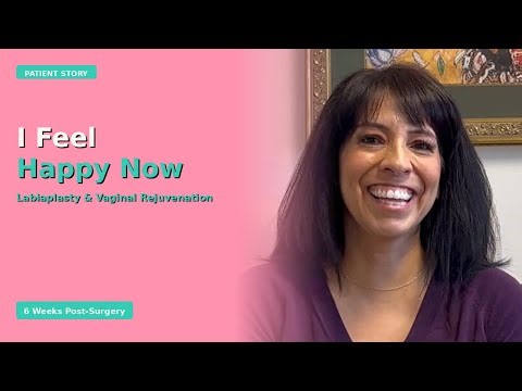 I Feel Happy Now | Labiaplasty & Vaginal Rejuvenation Patient Story