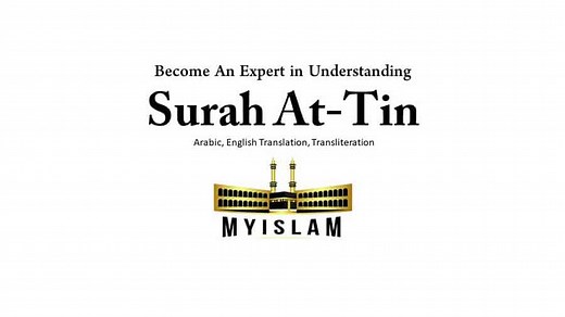 Read Surah At Tin Transliteration, Translation and Tafseer